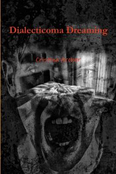 Dialecticoma Dreaming