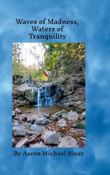 Waves of Madness Waters of Tranquility