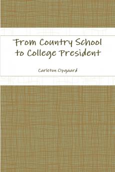 From Country School to College President