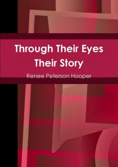 Through Their Eyes