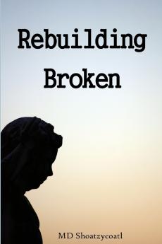 Rebuilding Broken