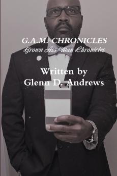 G.A.M. CHRONICLES