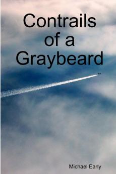 Contrails of a Graybeard