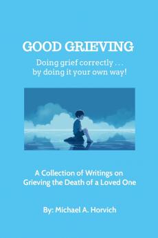 GOOD GRIEVING