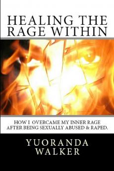Healing the Rage Within