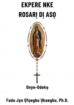 Ekpere Rosarị Dị Asọ (Igbo Edition)