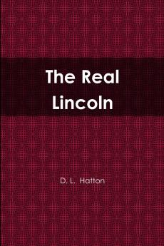 The Real Lincoln