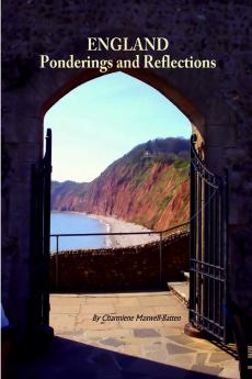 England - Ponderings and Reflections