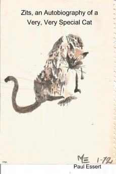 Zits an Autobiography of a Very Very Special Cat