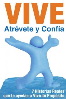 Vive atrévete y confía