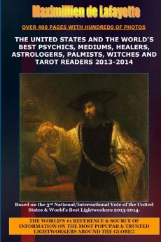 The United States and the World's Best Psychics Mediums Healers Astrologers Palmists Witches and Tarot Readers 2013-2014