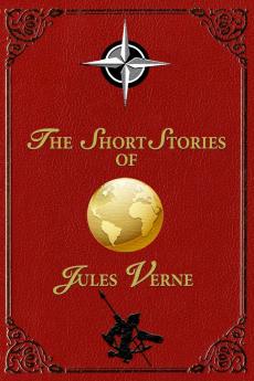 The Short Stories of Jules Verne