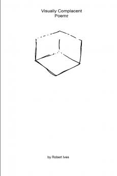 Visually Complacent Poems