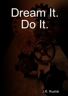 Dream It. Do It.