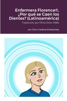 Enfermera Florence® ¿Por qué se Caen los Dientes? (Latinoamérica)