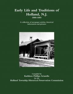 Early Life and Traditions of Holland N. J.  1880-1885
