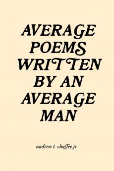 average poems written by an average man