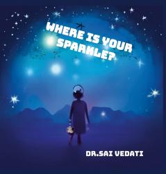 Where Is Your Sparkle?