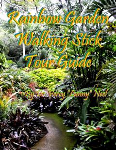 Rainbow Garden Walking Stick® Tour