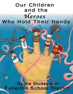 Our Children and the Heroes Who Hold Their Hands