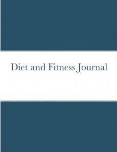 Diet and Fitness Journal