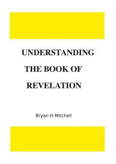 UNDERSTANDING THE BOOK OF REVELATION