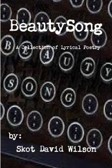 BeautySong A Collection of Lyrical Poetry