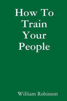 How To Train Your People