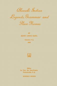 Abenaki Indian Legends Grammar and Place Names