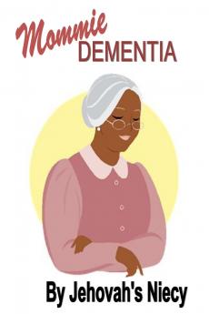 Mommie Dementia