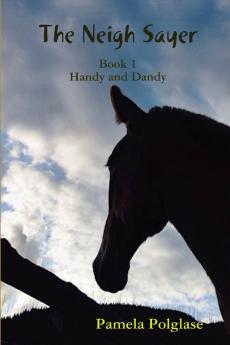 The Neigh Sayer   Book 1-Handy and Dandy