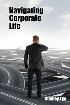 Navigating Corporate Life