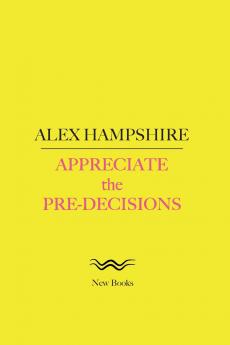 Appreciate the Pre-Decisions