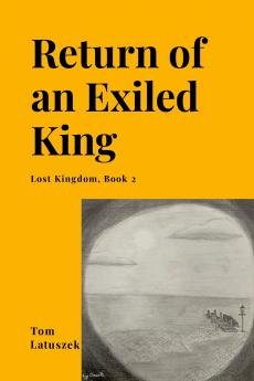 Return of an Exiled King