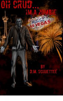 Oh Crud... I'm a Zombie