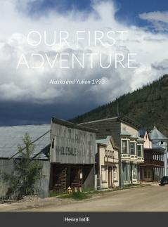 OUR FIRST ADVENTURE