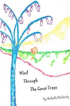 Wind Through the Canat Trees