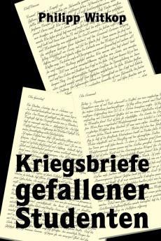 Kriegsbriefe  gefallener  Studenten