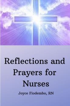 Reflections and Prayers for Nurses