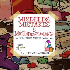 Misdeeds Mistakes & Misunderstandings