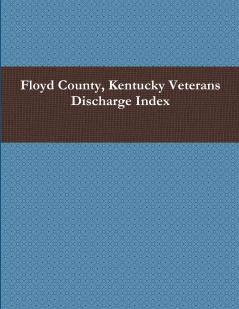 Floyd County Kentucky Veterans Discharge Index