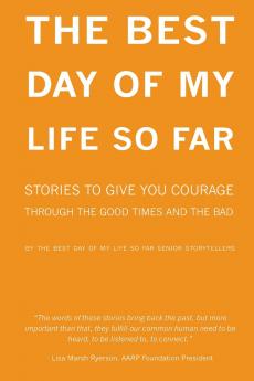 The Best Day of My Life So Far