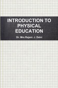 INTRODUCTION TO PHYSICAL EDUCATION