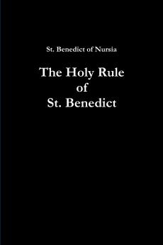 The Holy Rule of St. Benedict