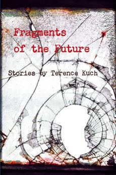 Fragments of the Future