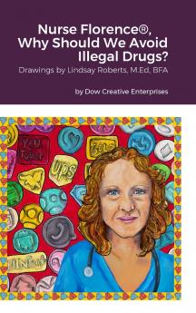 Nurse Florence® Why Should We Avoid Illegal Drugs?