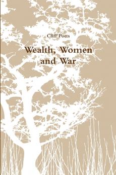 Wealth Women and War