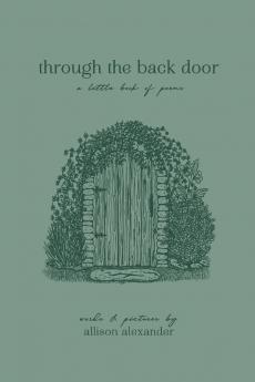 through the back door