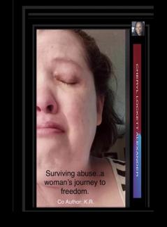 SURVIVING ABUSE... A WOMAN'S JOURNEY TO FREEDOM