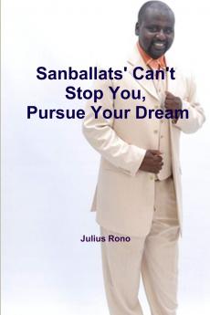 Sanballats' Can't Stop You Pursue Your Dream